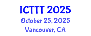 International Conference on Telecare, Telehealth and Telemedicine (ICTTT) October 25, 2025 - Vancouver, Canada