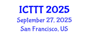 International Conference on Telecare, Telehealth and Telemedicine (ICTTT) September 27, 2025 - San Francisco, United States