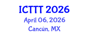 International Conference on Telecare, Telehealth and Telemedicine (ICTTT) April 06, 2026 - Cancún, Mexico International Conference on Telecare, Telehealth and Telemedicine (ICTTT) April 06, 2026 - Cancún, Mexico