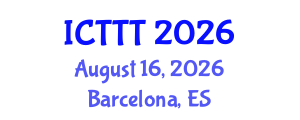 International Conference on Telecare, Telehealth and Telemedicine (ICTTT) August 16, 2026 - Barcelona, Spain International Conference on Telecare, Telehealth and Telemedicine (ICTTT) August 16, 2026 - Barcelona, Spain