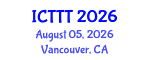 International Conference on Telecare, Telehealth and Telemedicine (ICTTT) August 05, 2026 - Vancouver, Canada International Conference on Telecare, Telehealth and Telemedicine (ICTTT) August 05, 2026 - Vancouver, Canada