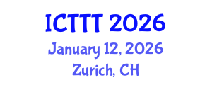 International Conference on Telecare, Telehealth and Telemedicine (ICTTT) January 12, 2026 - Zurich, Switzerland International Conference on Telecare, Telehealth and Telemedicine (ICTTT) January 12, 2026 - Zurich, Switzerland