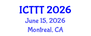 International Conference on Telecare, Telehealth and Telemedicine (ICTTT) June 15, 2026 - Montreal, Canada International Conference on Telecare, Telehealth and Telemedicine (ICTTT) June 15, 2026 - Montreal, Canada