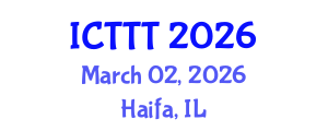 International Conference on Telecare, Telehealth and Telemedicine (ICTTT) March 02, 2026 - Haifa, Israel International Conference on Telecare, Telehealth and Telemedicine (ICTTT) March 02, 2026 - Haifa, Israel