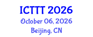 International Conference on Telecare, Telehealth and Telemedicine (ICTTT) October 06, 2026 - Beijing, China International Conference on Telecare, Telehealth and Telemedicine (ICTTT) October 06, 2026 - Beijing, China