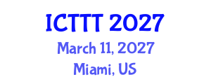 International Conference on Telecare, Telehealth and Telemedicine (ICTTT) March 11, 2027 - Miami, United States
