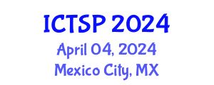 International Conference on Telecommunications and Signal Processing (ICTSP) April 04, 2024 - Mexico City, Mexico