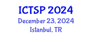 International Conference on Telecommunications and Signal Processing (ICTSP) December 23, 2024 - Istanbul, Turkey