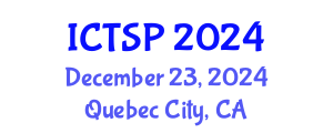 International Conference on Telecommunications and Signal Processing (ICTSP) December 23, 2024 - Quebec City, Canada