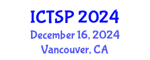 International Conference on Telecommunications and Signal Processing (ICTSP) December 16, 2024 - Vancouver, Canada