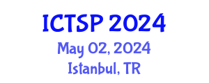 International Conference on Telecommunications and Signal Processing (ICTSP) May 02, 2024 - Istanbul, Turkey