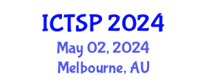 International Conference on Telecommunications and Signal Processing (ICTSP) May 02, 2024 - Melbourne, Australia