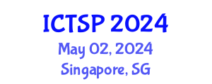 International Conference on Telecommunications and Signal Processing (ICTSP) May 02, 2024 - Singapore, Singapore