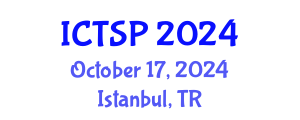 International Conference on Telecommunications and Signal Processing (ICTSP) October 17, 2024 - Istanbul, Turkey