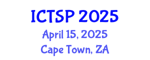 International Conference on Telecommunications and Signal Processing (ICTSP) April 15, 2025 - Cape Town, South Africa