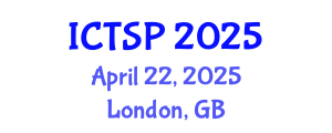 International Conference on Telecommunications and Signal Processing (ICTSP) April 22, 2025 - London, United Kingdom