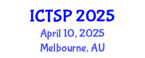 International Conference on Telecommunications and Signal Processing (ICTSP) April 10, 2025 - Melbourne, Australia