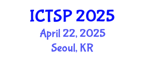 International Conference on Telecommunications and Signal Processing (ICTSP) April 22, 2025 - Seoul, Republic of Korea