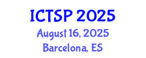 International Conference on Telecommunications and Signal Processing (ICTSP) August 16, 2025 - Barcelona, Spain