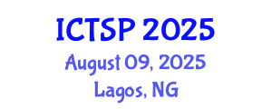 International Conference on Telecommunications and Signal Processing (ICTSP) August 09, 2025 - Lagos, Nigeria