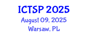International Conference on Telecommunications and Signal Processing (ICTSP) August 09, 2025 - Warsaw, Poland