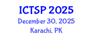 International Conference on Telecommunications and Signal Processing (ICTSP) December 30, 2025 - Karachi, Pakistan