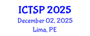 International Conference on Telecommunications and Signal Processing (ICTSP) December 02, 2025 - Lima, Peru