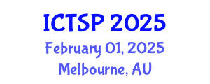 International Conference on Telecommunications and Signal Processing (ICTSP) February 01, 2025 - Melbourne, Australia