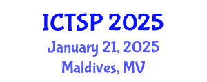 International Conference on Telecommunications and Signal Processing (ICTSP) January 21, 2025 - Maldives, Maldives