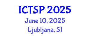 International Conference on Telecommunications and Signal Processing (ICTSP) June 10, 2025 - Ljubljana, Slovenia