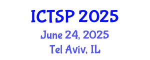 International Conference on Telecommunications and Signal Processing (ICTSP) June 24, 2025 - Tel Aviv, Israel