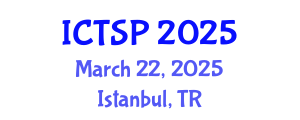 International Conference on Telecommunications and Signal Processing (ICTSP) March 22, 2025 - Istanbul, Turkey