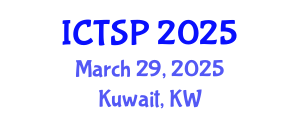 International Conference on Telecommunications and Signal Processing (ICTSP) March 29, 2025 - Kuwait, Kuwait