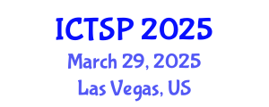 International Conference on Telecommunications and Signal Processing (ICTSP) March 29, 2025 - Las Vegas, United States