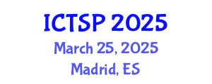 International Conference on Telecommunications and Signal Processing (ICTSP) March 25, 2025 - Madrid, Spain