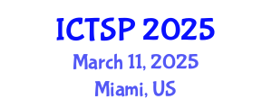 International Conference on Telecommunications and Signal Processing (ICTSP) March 11, 2025 - Miami, United States