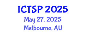 International Conference on Telecommunications and Signal Processing (ICTSP) May 27, 2025 - Melbourne, Australia