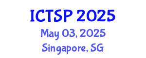 International Conference on Telecommunications and Signal Processing (ICTSP) May 03, 2025 - Singapore, Singapore