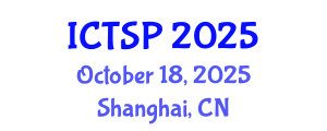 International Conference on Telecommunications and Signal Processing (ICTSP) October 18, 2025 - Shanghai, China