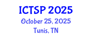 International Conference on Telecommunications and Signal Processing (ICTSP) October 25, 2025 - Tunis, Tunisia