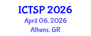 International Conference on Telecommunications and Signal Processing (ICTSP) April 06, 2026 - Athens, Greece International Conference on Telecommunications and Signal Processing (ICTSP) April 06, 2026 - Athens, Greece