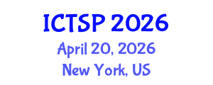 International Conference on Telecommunications and Signal Processing (ICTSP) April 20, 2026 - New York, United States International Conference on Telecommunications and Signal Processing (ICTSP) April 20, 2026 - New York, United States