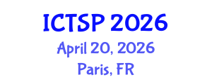 International Conference on Telecommunications and Signal Processing (ICTSP) April 20, 2026 - Paris, France International Conference on Telecommunications and Signal Processing (ICTSP) April 20, 2026 - Paris, France