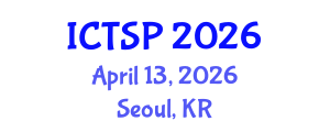 International Conference on Telecommunications and Signal Processing (ICTSP) April 13, 2026 - Seoul, Republic of Korea International Conference on Telecommunications and Signal Processing (ICTSP) April 13, 2026 - Seoul, Republic of Korea