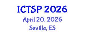 International Conference on Telecommunications and Signal Processing (ICTSP) April 20, 2026 - Seville, Spain International Conference on Telecommunications and Signal Processing (ICTSP) April 20, 2026 - Seville, Spain