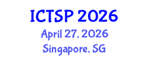 International Conference on Telecommunications and Signal Processing (ICTSP) April 27, 2026 - Singapore, Singapore