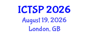 International Conference on Telecommunications and Signal Processing (ICTSP) August 19, 2026 - London, United Kingdom International Conference on Telecommunications and Signal Processing (ICTSP) August 19, 2026 - London, United Kingdom