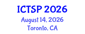 International Conference on Telecommunications and Signal Processing (ICTSP) August 14, 2026 - Toronto, Canada International Conference on Telecommunications and Signal Processing (ICTSP) August 14, 2026 - Toronto, Canada