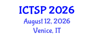 International Conference on Telecommunications and Signal Processing (ICTSP) August 12, 2026 - Venice, Italy International Conference on Telecommunications and Signal Processing (ICTSP) August 12, 2026 - Venice, Italy