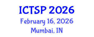 International Conference on Telecommunications and Signal Processing (ICTSP) February 16, 2026 - Mumbai, India International Conference on Telecommunications and Signal Processing (ICTSP) February 16, 2026 - Mumbai, India
